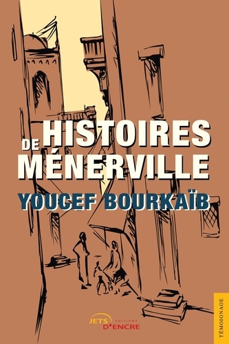 Youcef Bourkaïb - Histoires de Ménerville.