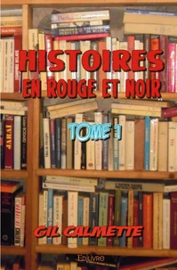 Histoires en rouge et noir - Tome 1