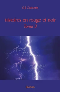 Histoires en rouge et noir - Tome 3