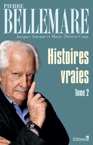 Histoires vraies Tome 2