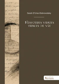 Histoires vraies - Traces de vie