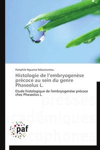  Ndoutoumou-p - Histologie de l embryogenèse précoce au sein du genre phaseolus l..