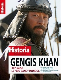 Victor Battaggion et Eric Pincas - Historia. Grand angle Hors-série N° 69, septembre-novembre 2023 : Gengis Khan - Le big bang mongol.