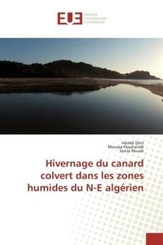 Hamdi Dziri - Hivernage du canard colvert dans les zones humides du N-E algérien.