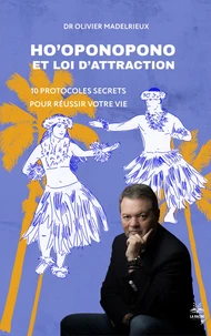 Hô'ponopono et Loi d'Attraction