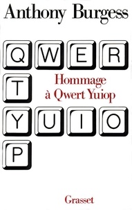 Anthony Burgess - Hommage à Qwert Yuiop.