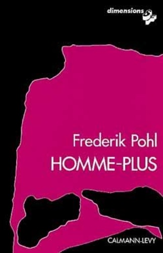 Frederik Pohl - Homme-plus.