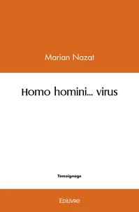 Homo homini… virus