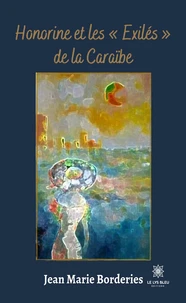 Honorine et les "Exilés" de la Caraïbe
