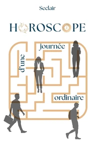 Horoscope d'une journée ordinaire