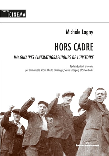 Hors Cadre. Imaginaires cinématographiques de l'histoire