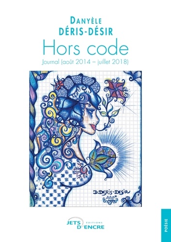 Danyèle Déris-Désir - Hors code.
