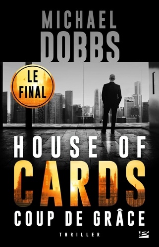 House of Cards Tome 3 Coup de grâce