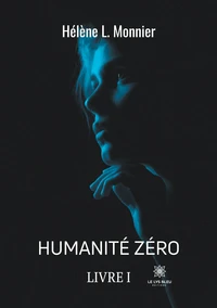 Humanité zéro Tome 1