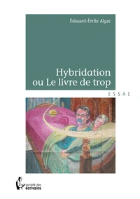 Hybridation ou le livre de trop