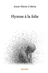 Hymne à la folie