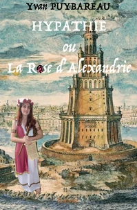 Hypathie ou La Rose d'Alexandrie