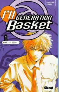 Hiroyuki Asada - I'll, génération basket N°  1 : Diamant sauvage.
