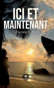 Ici et maintenant
