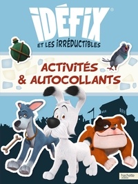 Hachette - Idéfix et les Irréductibles - Activités & autocollants.
