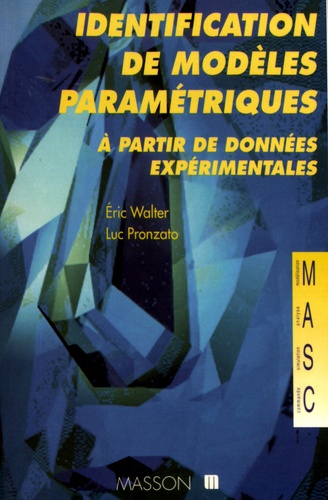 Eric Walter et Luc Pronzato - Identification de modèles paramétriques - A partir de données expérimentales.