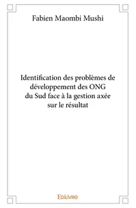 Identification des problèmes de développement des ONG du Sud face à la gestion axée sur le résultat