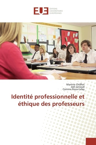 Martine Chifflot - Identité professionnelle et éthique des professeurs.