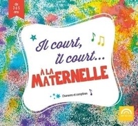  Arc-en-ciel - Il court, il court... à la maternelle. 1 CD audio