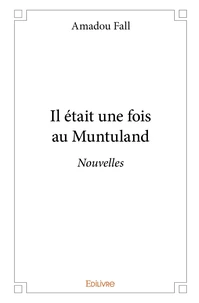 Il était une fois au Muntuland