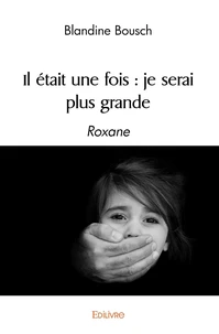 Il était une fois, je serai plus grande