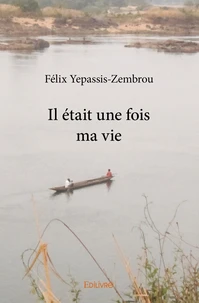 Il était une fois ma vie