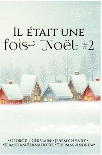 Andrew Thomas - Il était une fois Noël - Volume 2.