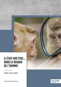Il était une fois... Dans le regard de l'homme