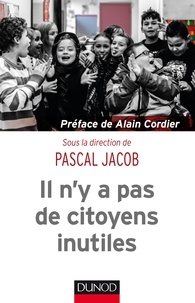 Pascal Jacob - Il n'y a pas de citoyens inutiles.