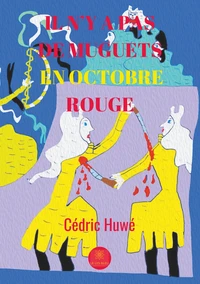 Il n'y a pas de muguets en octobre rouge