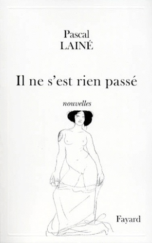 Zoro Il Ne S'est Rien Passé Il ne s'est rien passé de Pascal Lainé - Grand Format - Livre - Decitre
