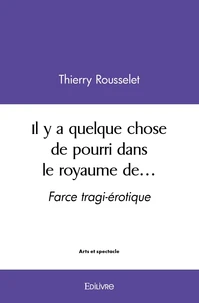 Il y a quelque chose de pourri dans le royaume de...