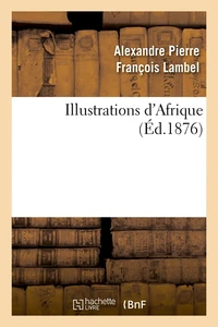 Illustrations d'Afrique (Éd.1876)