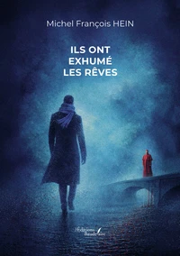 Ils ont exhumé les rêves