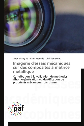  Collectif - Imagerie d'essais mécaniques sur des composites à matrice métallique.