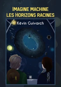 Imagine machine les Horizons racines