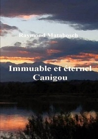 Raymond Matabosch - Immuable et éternel Canigou.