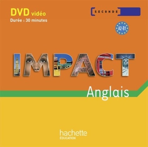  Hachette Education - Impact Anglais 2nde A2-B1. 1 DVD