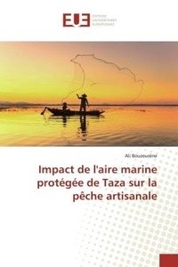 Ali Bouzourène - Impact de l'aire marine protégée de Taza sur la pêche artisanale.