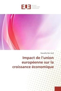 Impact de l'union europeenne sur la croissance economique