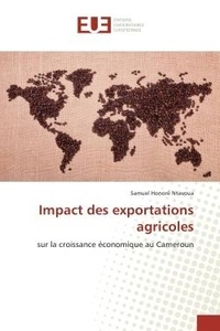 Samuel Ntavoua - Impact des exportations agricoles - Sur la croissance economique au Cameroun.