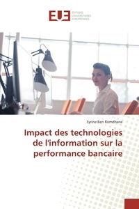 Syrine Ben Romdhane - Impact des technologies de l'information sur la performance bancaire.