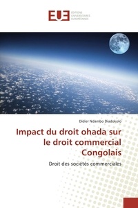 Didier Diadokolo - Impact du droit ohada sur le droit commercial Congolais.