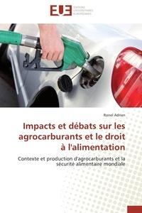  Adrien-r - Impacts et débats sur les agrocarburants et le droit à l'alimentation.