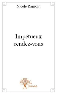 Impétueux rendez vous